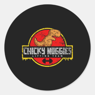 Chicky Nuggies Lifting Team Chicken Nugget Lover D Classic Round Sticker