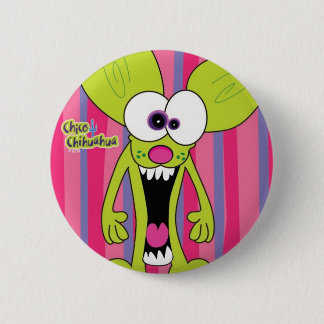 Chico Chihuahua guauu 2 Inch Round Button
