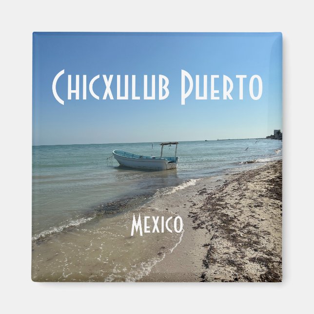 Chicxulub Puerto, Mexico - Square Magnet (Front)