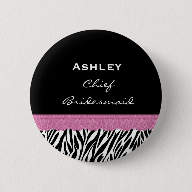 Chief Bridesmaid Zebra Custom Name  V10 2 Inch Round Button (Front)