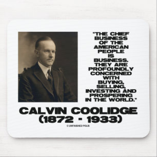 Chief Business Of American People Coolidge Qte Mouse Pad