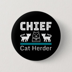 Chief Cat Herder Funny 2 Inch Round Button