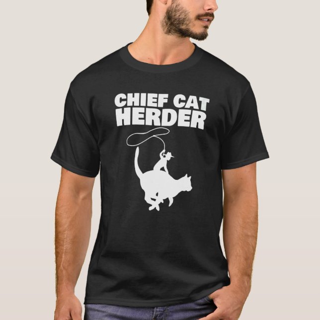 Chief Cat Herder   T-Shirt (Front)