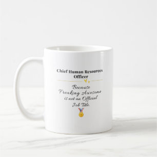 Chief Human Resources Officer Coffee Mug
