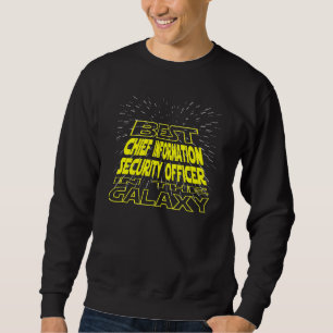 Chief Information Security Officer  Cool Galaxy Jo Sweatshirt