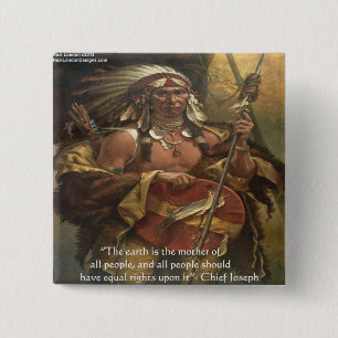 Chief Joseph & Nature Quote Gifts Tees & Cards 2 Inch Square Button