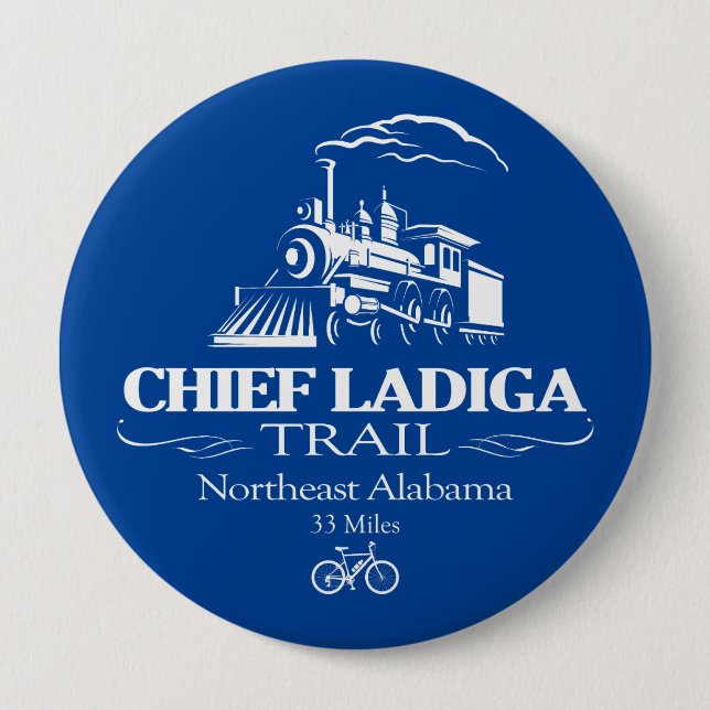 Chief Ladiga Trail (RT) 4 Inch Round Button (Front)
