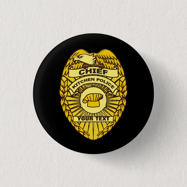 Chief Of Kitchen Police Badge 1 Inch Round Button (Front)