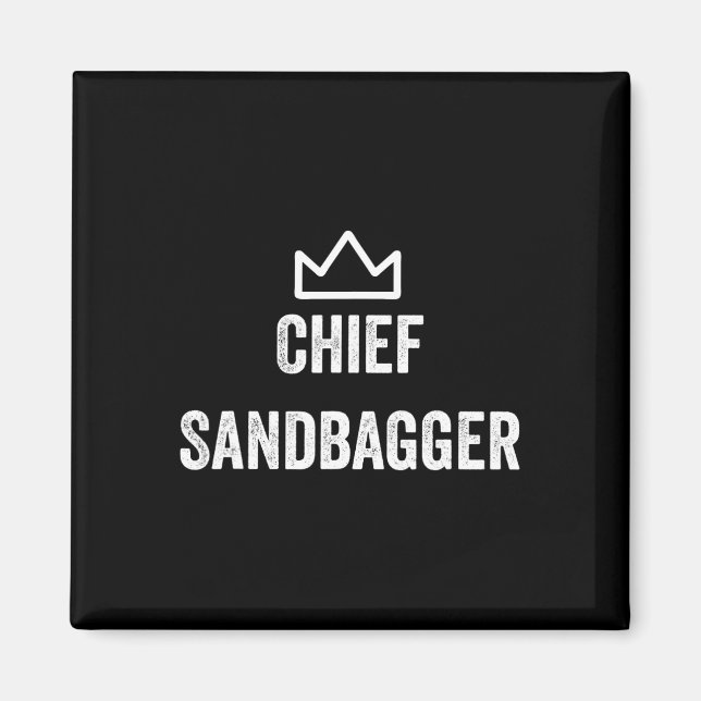 Chief Sandbagger Gift For Golf Meme Bjj Chess Sand Magnet (Front)