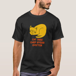 Chief Spider Spotter  Cat  Humour Kitten Cat Mom   T-Shirt