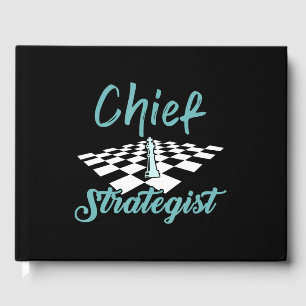 Chief Strategist Chess   I Always Win This Game Guest Book