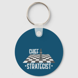 Chief Strategist Chess I Always Win This Game Keychain