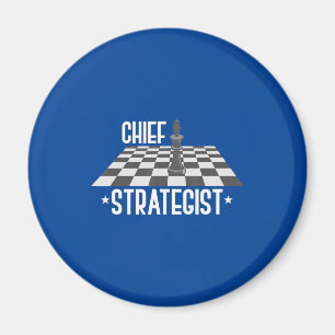 Chief Strategist Chess I Always Win This Game Magnet