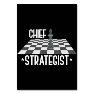 Chief Strategist Chess   I Always Win This Game Table Number