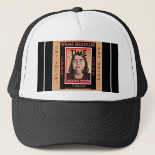 Chief Wilma Mankiller - Trucker Hat