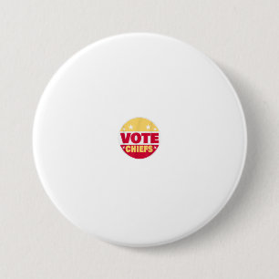 Chiefs Vote 2020 Election 2020 Vote Chief Gi 3 Inch Round Button