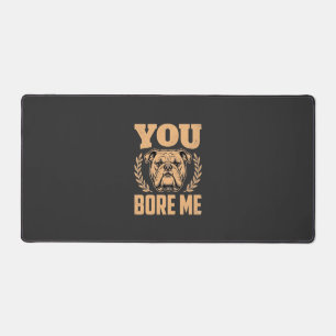 Chien Bouledogue Drôle Vous M'ennuyez Design