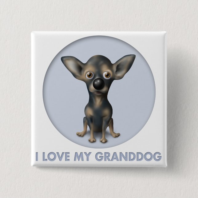 Chihuahua 2 Granddog Inch Square Button (Front)