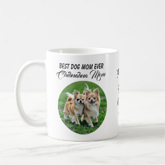 Chihuahua Best Dog Mom Ever Mug