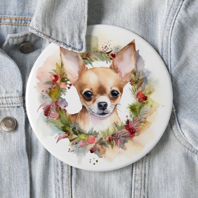 Chihuahua Christmas Wreath Festive Pup 6 Inch Round Button (In Situ)