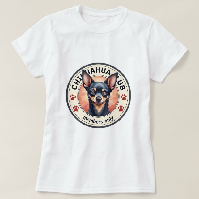 Chihuahua 'Club - Members Only' T-Shirt (Design Front)
