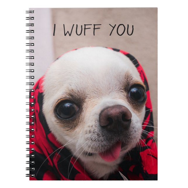 Chihuahua cute I wuff you love Valentines Notebook (Front)