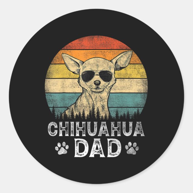 Chihuahua Dad Dog Lovers Father's Day Tee  Classic Round Sticker (Front)