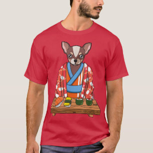 Chihuahua Dog Kimono Kawaii Japanese Foodie Sushi  T-Shirt