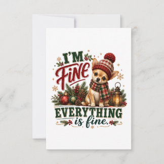 Chihuahua Fine Everything Is Fine Thank You Card