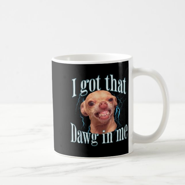 Chihuahua Funny Meme  Coffee Mug (Right)