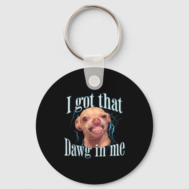 Chihuahua Funny Meme  Keychain (Front)