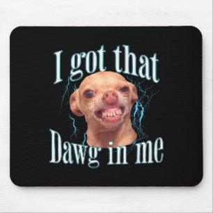 Chihuahua Funny Meme Mouse Pad