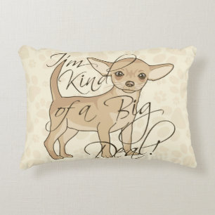 Chihuahua I'm Kind of a Big Deal Decorative Pillow