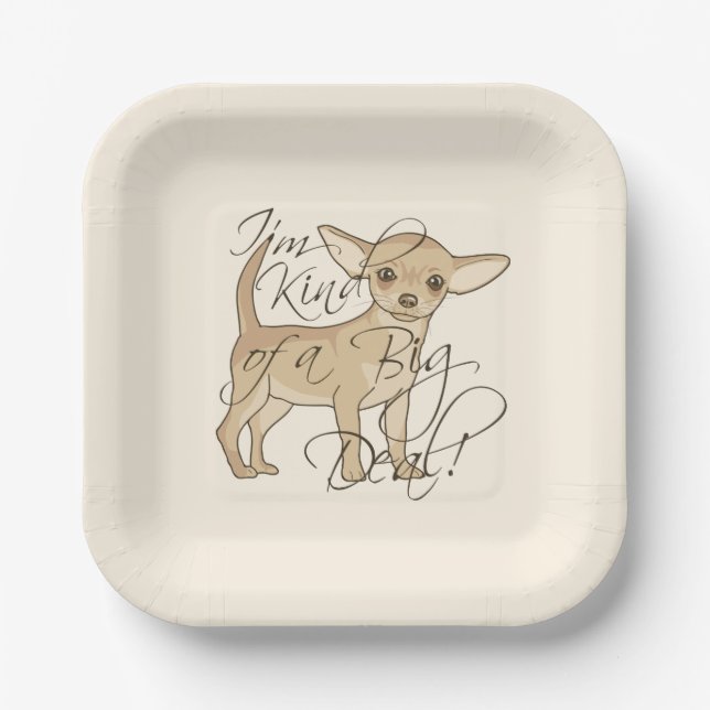 Chihuahua I'm Kind of a Big Deal Graphic Design Pa Paper Plate (Front)