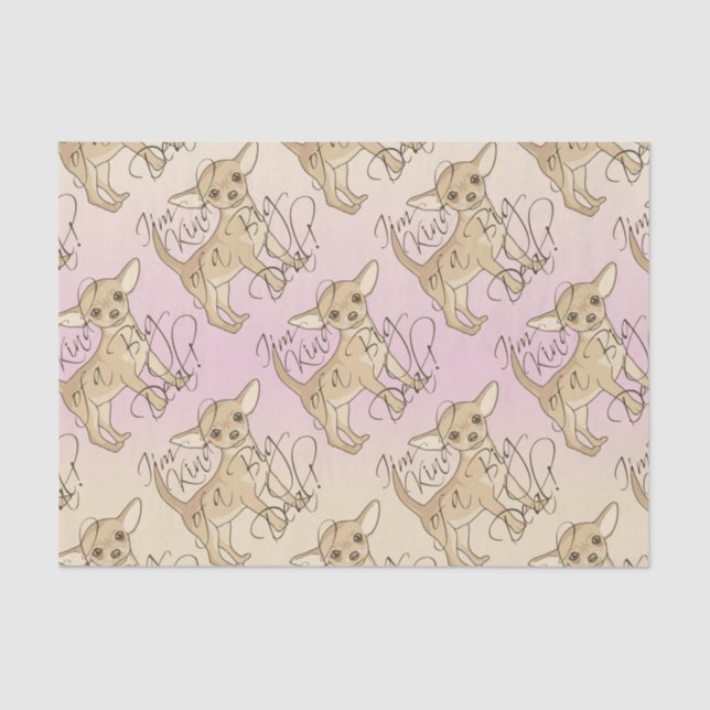 Chihuahua I'm Kind of a Big Deal Graphic Design Tissue Paper (Front)