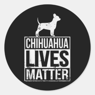 Chihuahua Live S Awareness  Classic Round Sticker