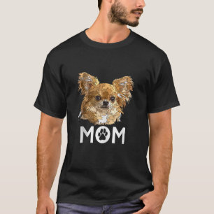Chihuahua Long Haired Chihuahua Long Hair Mom Mama T-Shirt