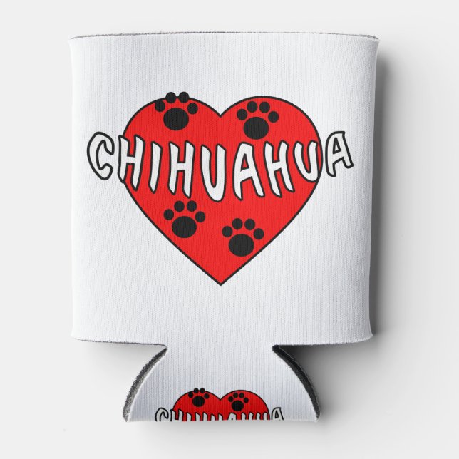 Chihuahua Love Can Cooler (Front)