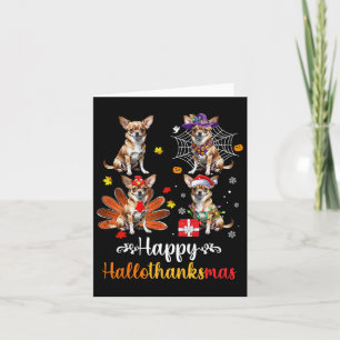 Chihuahua Lover Halloween Christmas Happy Hallotha Card