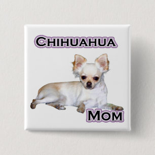 Chihuahua Mom 4 - Button