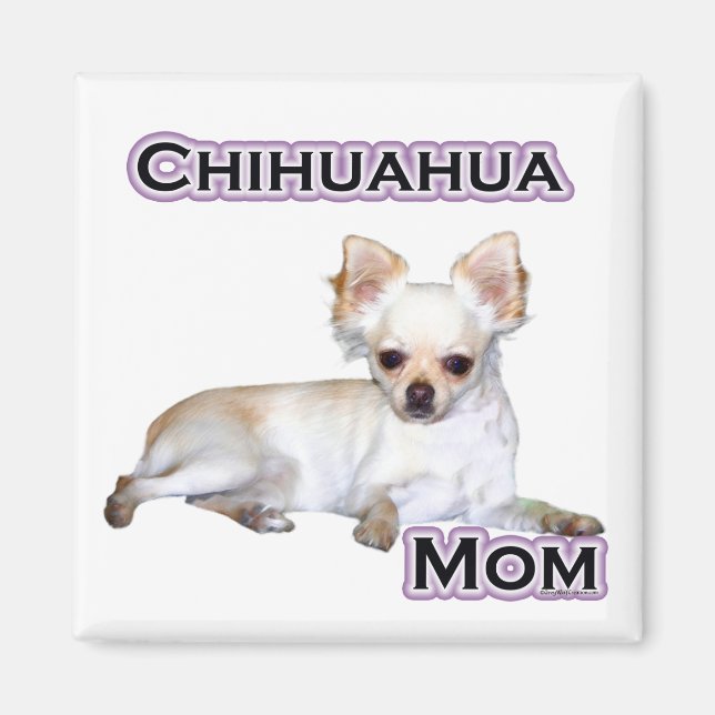 Chihuahua Mom 4 - Magnet (Devant)