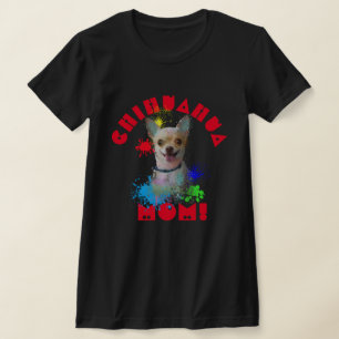 Chihuahua Mom Dog Best Dog Mom Ever T-Shirt