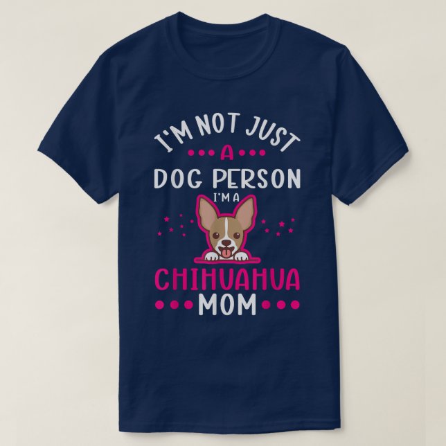 Chihuahua Mom Dog Owner Chihuahua  T-Shirt (Design Front)