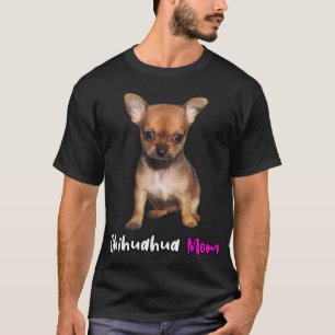 Chihuahua mom dogs puppies gift T-Shirt