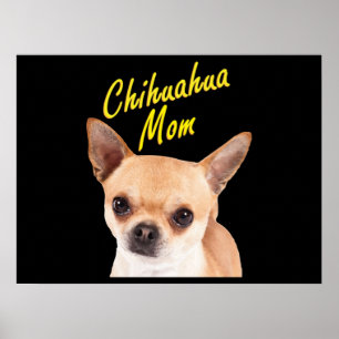 Chihuahua Mom Gift for Dog Owners Poster