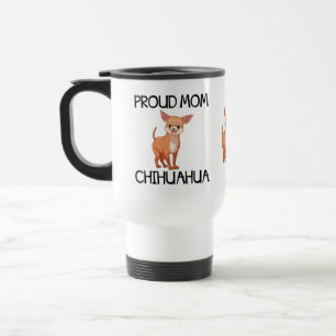 Chihuahua Mom Puppy Dog Rescue Adopt Puppies Gift Travel Mug