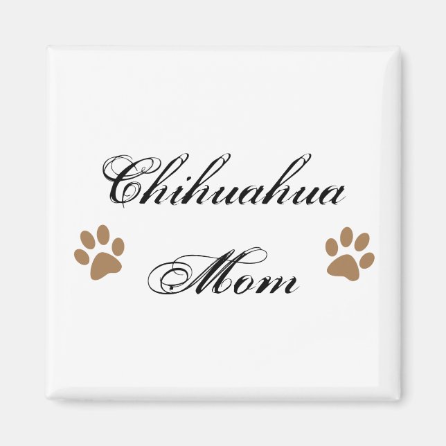 Chihuahua Mom Script w/ Pawprints Magnet (Front)