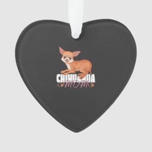 Chihuahua Mom Shirt Mothers Day Pet Owner Ornament
