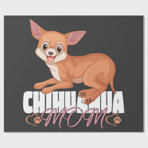 Chihuahua Mom Shirt Mothers Day Pet Owner Wrapping Paper