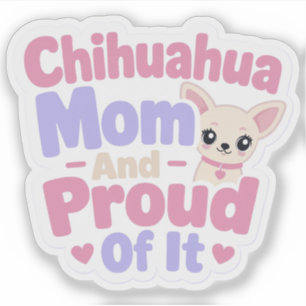 Chihuahua Mom, Tiny Dog Big Personality